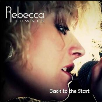 Rebecca Downes - Back To The Start