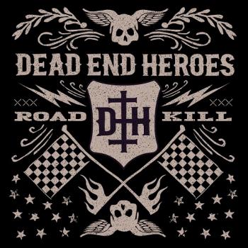 Dead End Heroes - Roadkill