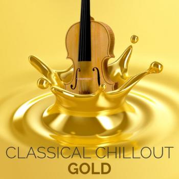 VA - L'Orchestra Cinematique Classical Chillout Gold