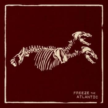 Freeze The Atlantic - Freeze The Atlantic