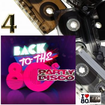 VA - Back To 80's Party Disco Vol.4