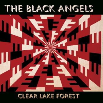 The Black Angels - Clear Lake Forest