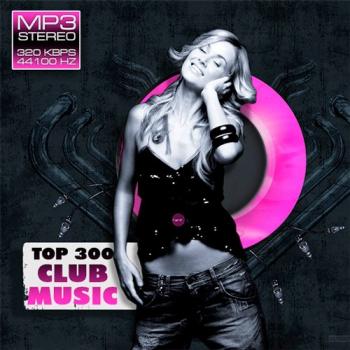 VA - Top 300 Club Music
