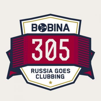 Bobina - Russia Goes Clubbing #305