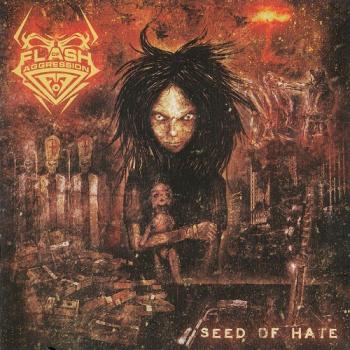 Flash of Aggression - Seed of Hate