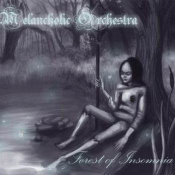 Melancholic Orchestra - Forest Of Insomnia