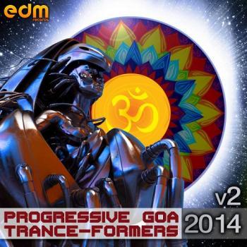 VA - Progressive and Goa Trance-Formers 2014 Vol 2