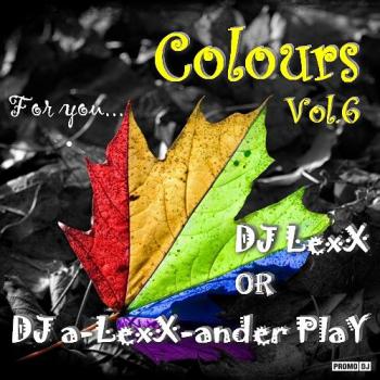 DJ a-LexX-ander PlaY - Colours Vol.6