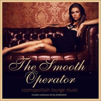 VA - The Smooth Operator: Cosmopolitan Lounge Music