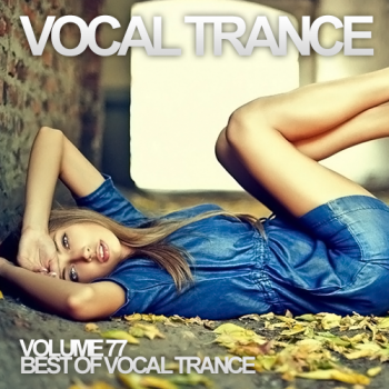 VA - Vocal Trance Volume 77