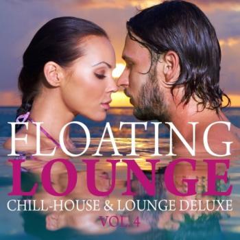 VA - Floating Lounge Chill House & Lounge Deluxe Volume 4