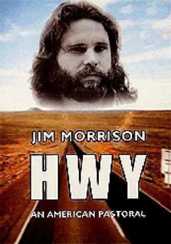 Jim Morrison - HWY: An American Pastoral.