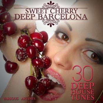 VA - Sweet Cherry Deep Barcelona (30 Deep House Tunes)