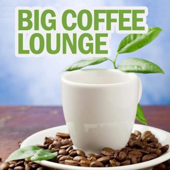VA - Big Coffee Lounge