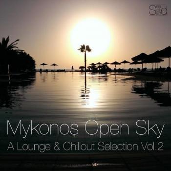 VA - Mykonos Open Sky Vol 2: A Lounge and Chillout Selection