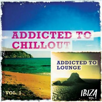 VA - Addicted to Lounge Chillout Ibiza Vol 1-2