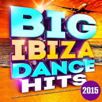 VA - Big Ibiza Dance Hits