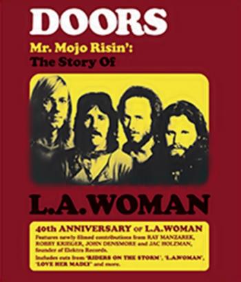 The Doors:   L.A. Woman / Mr. Mojo Risin': The Story of L.A. Woman MVO