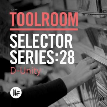 VA - Toolroom Selector Series: 28 D-Unity