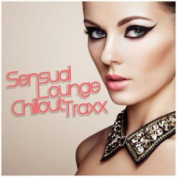 VA - Sensual Lounge Chillout Traxx