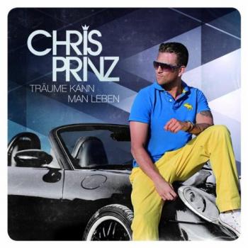 Chris Prinz - Traume Kann Man Leben