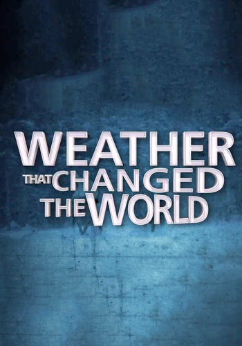 ,    (1-9   9) / Viasat History. Weather That Changed The World VO