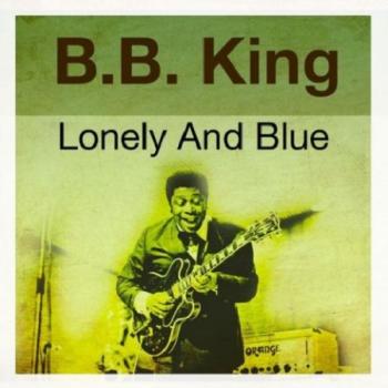 B.B. King - Lonely And Blue