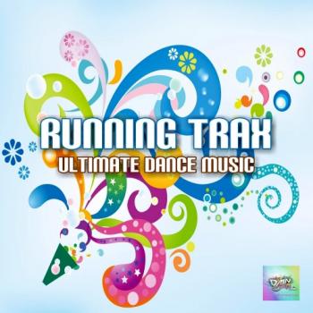 VA - Running Trax Ultimate Dance Music