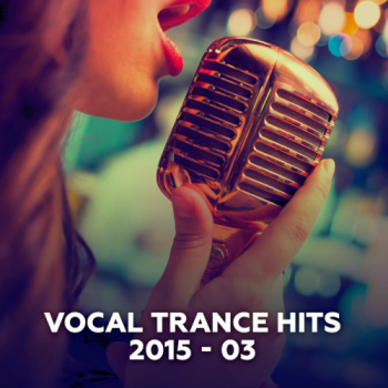 VA - Vocal Trance Hits 2015-03