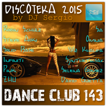 VA - Дискотека 2015 Dance Club Vol. 143 от NNNB