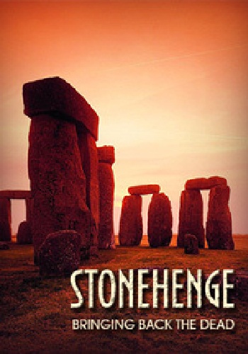    / Stonehenge. Bringing back the Dead DVO