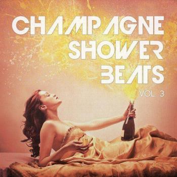 VA - Champagne Shower Beats Vol 3