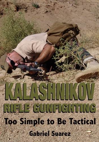   -     / Kalashnikov Rifle Gunfighting - Gabe Suarez VO