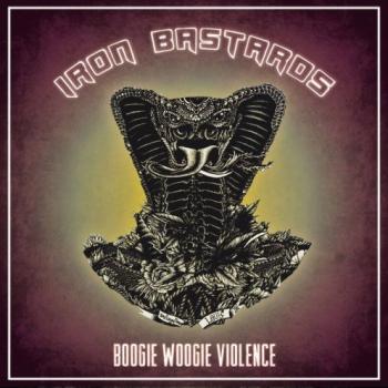 Iron Bastards - Boogie Woogie Violence