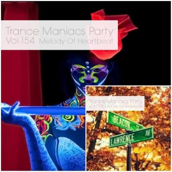 VA - Trance Maniacs Party - Melody Of Heartbeat #154-155