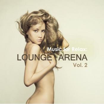 VA - Music for Relax Lounge Arena Vol 2