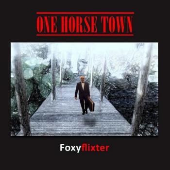 Foxyflixter - One Horse Town