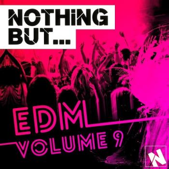 VA - Nothing But... EDM, Vol. 9