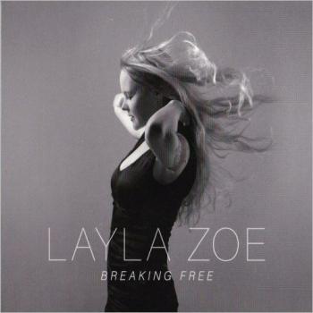 Layla Zoe - Breaking Free