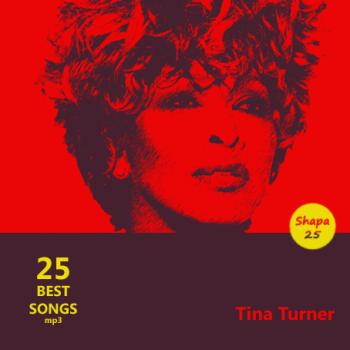 Tina Turner - 25 Best Songs