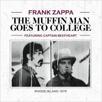 Frank Zappa The Muffin Man Goes To College