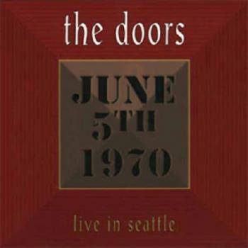 The Doors - Live In Seattle