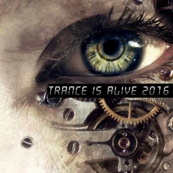 VA - Trance Is Alive 2016