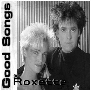 Roxette - Good Songs