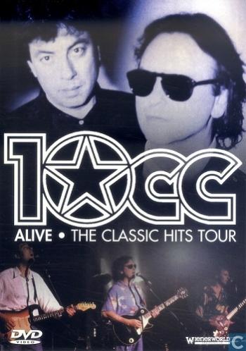 10cc - Alive. The Classic Hits Tour