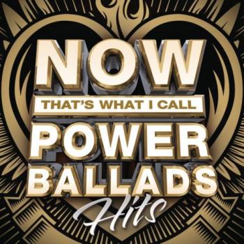 VA - Now That's What I Call Power Ballads: Hits