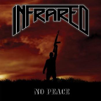 Infrared - No Peace