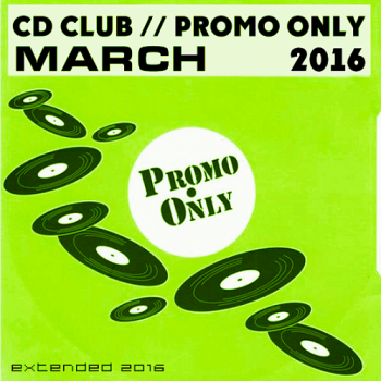 VA - CD Club Promo Only March - Extended All Parts