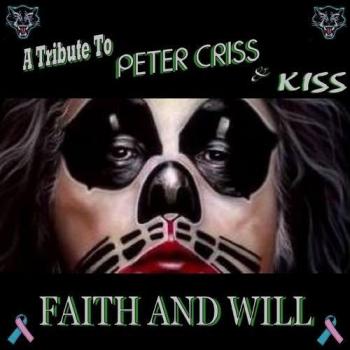 A Tribute To PETER CRISS KISS - Faith Will, Vol. 1