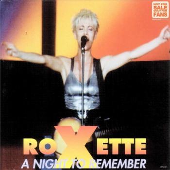 Roxette - A Night To Remember